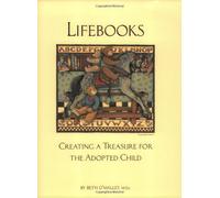 Lifebooks: Creating a Treasure for the Adopted Child