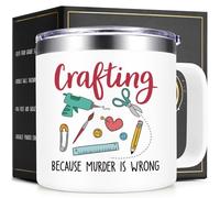 Lifecapido Craft Gifts for Women, Crafting Because Murder is Wrong 14 Oz Insulated Coffee Mug with Lid & Straw, Christmas Birthday Crafting Gifts for Crafters Women Mom Daughter Friends