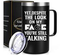 Lifecapido Gag Gifts Funny Adult, Yet Despite The Look on My Face You Are Still Talking 20oz Insulated Coffee Mug, Funny Coffee Mugs, Sarcastic Gifts, Christmas Gifts for Men Women Friends Coworker