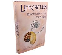 Lifecycles: Reincarnation and the Web of Life (An Omega Book)