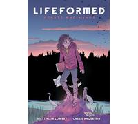 Lifeformed Volume 2: Hearts and Minds