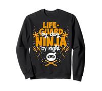 Lifeguard on the day Ninja at night - Best Savior Sweatshirt
