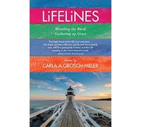 Lifelines: Wrestling the Word, Gathering up Grace