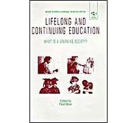 Lifelong and Continuing Education: What is a Learning Society? (Monitoring Change in Education)