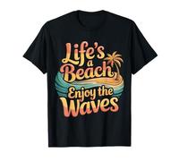 Life's A Beach Enjoy The Waves Summer Vacation |- T-Shirt