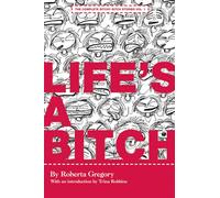 Life's A Bitch: 1 (The Complete Bitchy Bitch Stories)