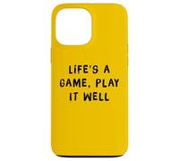 Life's a Game Play It Well Funny Geek Gaming Statement Case for iPhone 13 Pro Max
