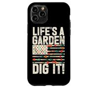 Life's A Garden Dig It Gardening Plants Gardener Farmer Case for iPhone 11 Pro