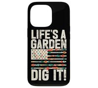 Life's A Garden Dig It Gardening Plants Gardener Farmer Case for iPhone 13 Pro