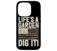 Life's A Garden Dig It Gardening Plants Gardener Farmer Case for iPhone 14 Pro