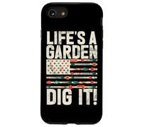 Life's A Garden Dig It Gardening Plants Gardener Farmer Case for iPhone SE (2020) / 7/8