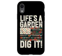 Life's A Garden Dig It Gardening Plants Gardener Farmer Case for iPhone XR