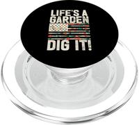 Life's A Garden Dig It Gardening Plants Gardener Farmer PopSockets PopGrip for MagSafe