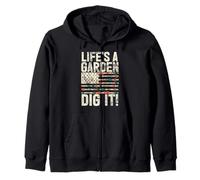 Life's A Garden Dig It Gardening Plants Gardener Farmer Zip Hoodie
