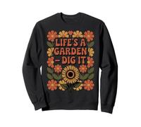 Lifes A Garden Dig It Retro 70s Sunflower Gardening Sweatshirt