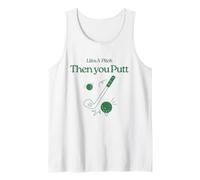 Life's A Pitch and Then You Putt Funny Golf Saying Tank Top