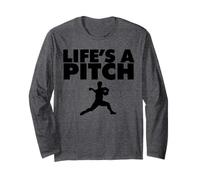 Life's a Pitch Funny Baseball Pitcher Life's a Pitch Long Sleeve T-Shirt