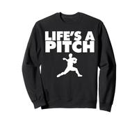 Life's a Pitch Funny Baseball Pitcher Life's a Pitch Sweatshirt