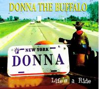 Life's A Ride [Us Import] by Donna the Buffalo