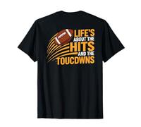 Life's About Hits and Touchdowns T-Shirt