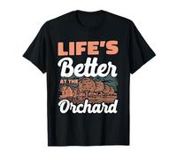 Life's Better at The Orchard Funny Apple Picking T-Shirt