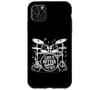 Lifes Better Behind The Kit Drum Set Drummer Case for iPhone 11 Pro Max