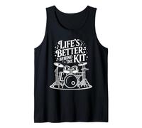 Life's Better Behind The Kit Drummer Tank Top