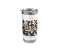 Life's Better in an RV on The get up and Go Stainless Steel Insulated Tumbler