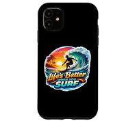 Life's Better When You Surf Surfer Surfing Surfboard Quote Case for iPhone 11