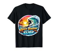 Life's Better When You Surf Surfer Surfing Surfboard Quote T-Shirt