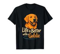 Life's Better with a Goldie T-Shirt