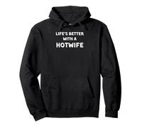 Life's better with a Hotwife Pullover Hoodie