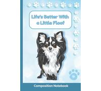 Life's Better With a Little Floof: Black Long Hair Chihuahua Notebook | 6x9 inches | 120 lined pages | Cute Composition Dog Journal Perfect for Gifts and Dog Lovers