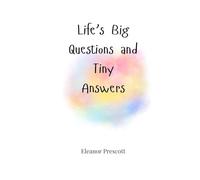 Life's Big Questions and Tiny Answers