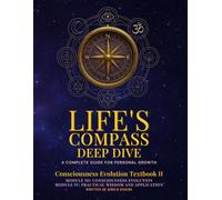Life's Compass: Deep Dive: Modules III and IV