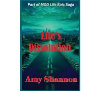 Life's Dissolution: 26 (Mod Life Epic Saga)
