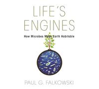 Life's Engines: How Microbes Made Earth Habitable (Science Essentials): 24