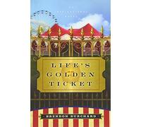 Life's Golden Ticket : An Inspriational Novel
