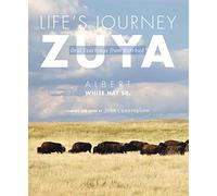 Life's Journey - Zuya: Oral Teachings from Rosebud