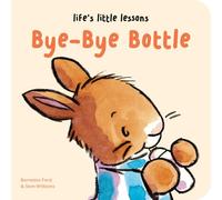 Life's Little Lessons: Bye-Bye Bottle