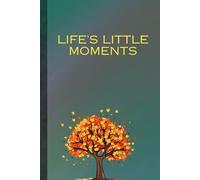 life's little movements: simple pleasures and tiny triumps
