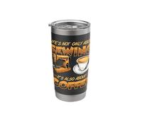 Life's Not Only About Sewing It's Also About Coffee Sewer Stainless Steel Insulated Tumbler