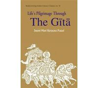 Life's Pilgrimage Through the Gita
