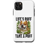 Life's Ruff Take a Puff Funny Stoner Bulldog 420 Weed Case for iPhone 11 Pro Max