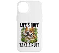 Life's Ruff Take a Puff Funny Stoner Bulldog 420 Weed Case for iPhone 14 Plus