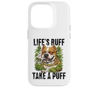 Life's Ruff Take a Puff Funny Stoner Bulldog 420 Weed Case for iPhone 14 Pro