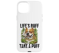 Life's Ruff Take a Puff Funny Stoner Bulldog 420 Weed Case for iPhone 15 Plus