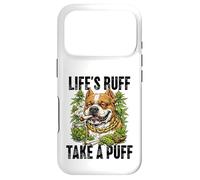 Life's Ruff Take a Puff Funny Stoner Bulldog 420 Weed Case for iPhone 17 Pro