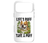 Life's Ruff Take a Puff Funny Stoner Bulldog 420 Weed Case for iPhone 17 Pro Max