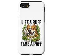 Life's Ruff Take a Puff Funny Stoner Bulldog 420 Weed Case for iPhone SE (2020) / 7/8